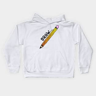 Draw. With This Pencil Kids Hoodie